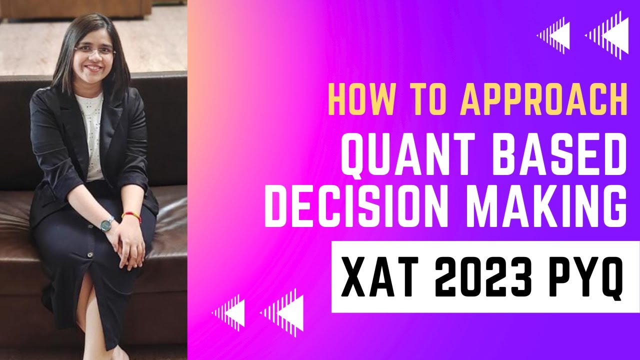 Quant based Decision Making for XAT|XAT 2023 DM PYQ|How to Solve DM ques in #xat #decisionmaking