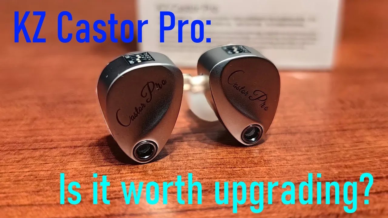 KZ Castor Pro - is it really step up vs regular Castor?