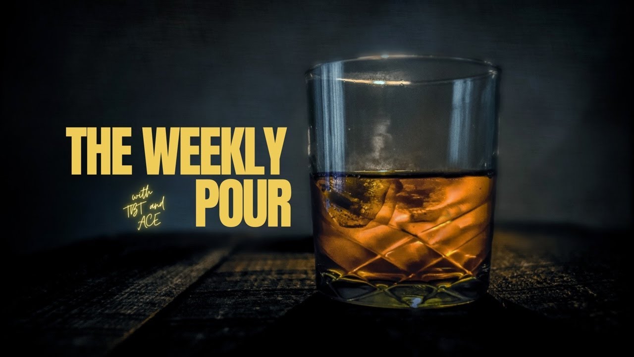 The Weekly Pour Podcast Episode CXXIV