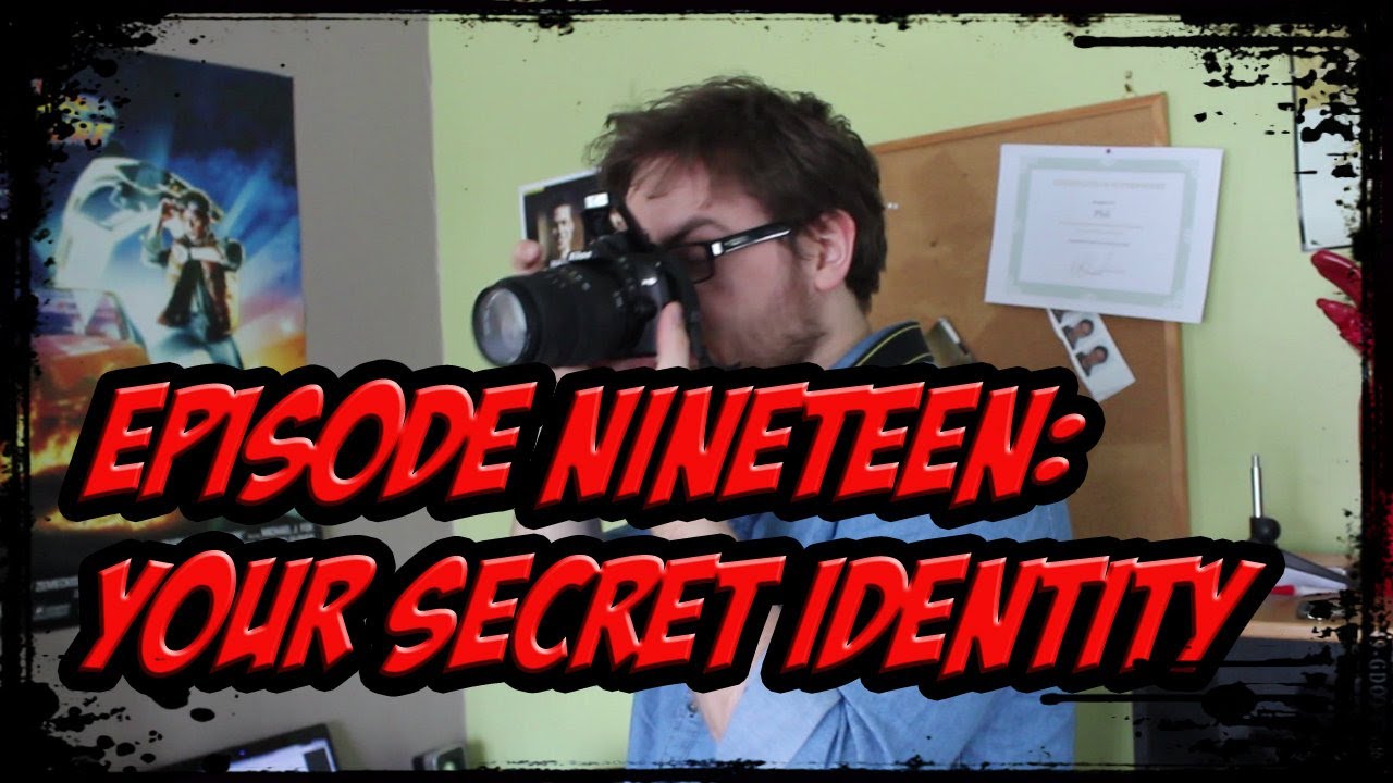 SO YOU'RE A SUPERHERO Episode 19 - Your Secret Identity