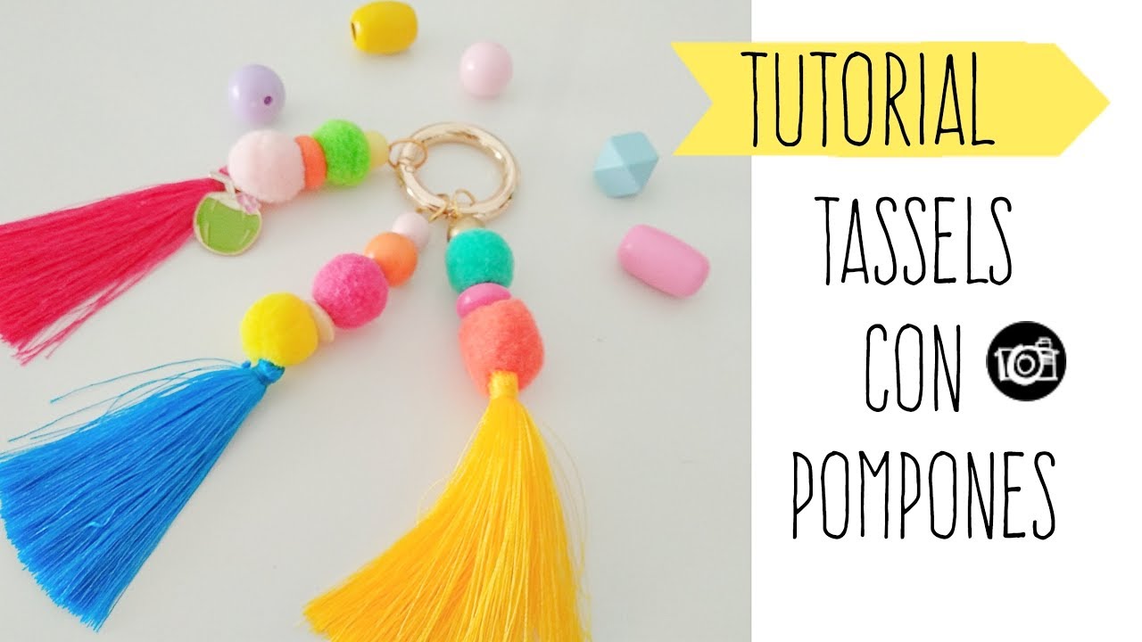 TUTORIAL TASSELS CON POMPONES