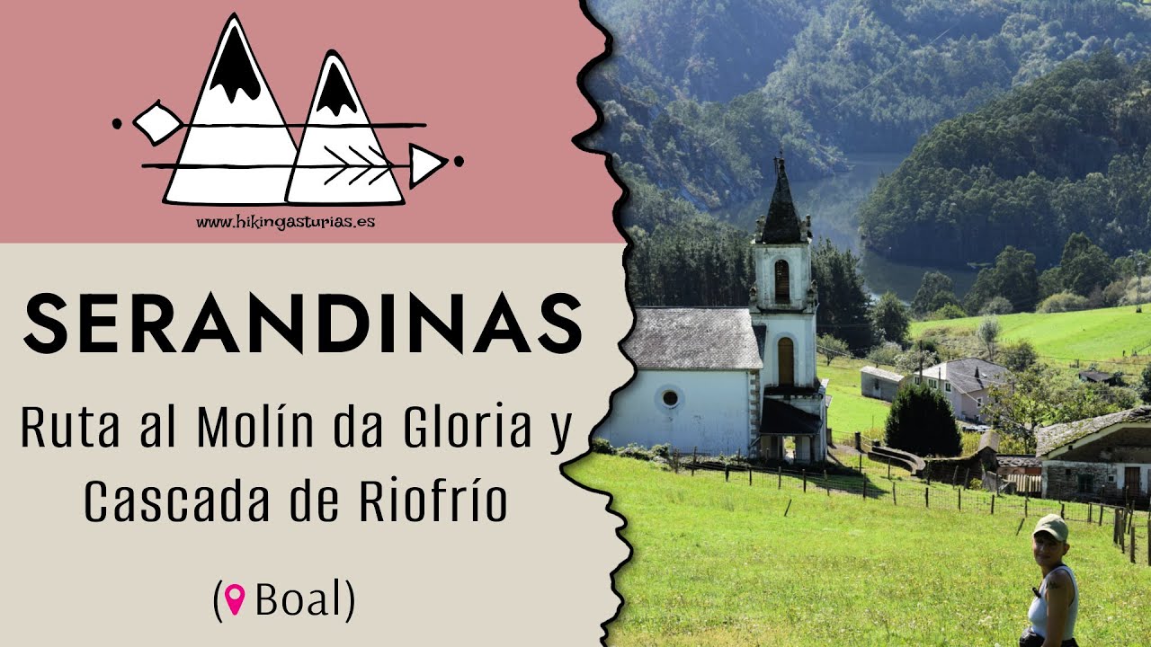 🏡SERANDINAS (📍Boal) y 🥾Ruta hasta el MOLÍN da GLORIA y CASCADA de RIOFRÍO