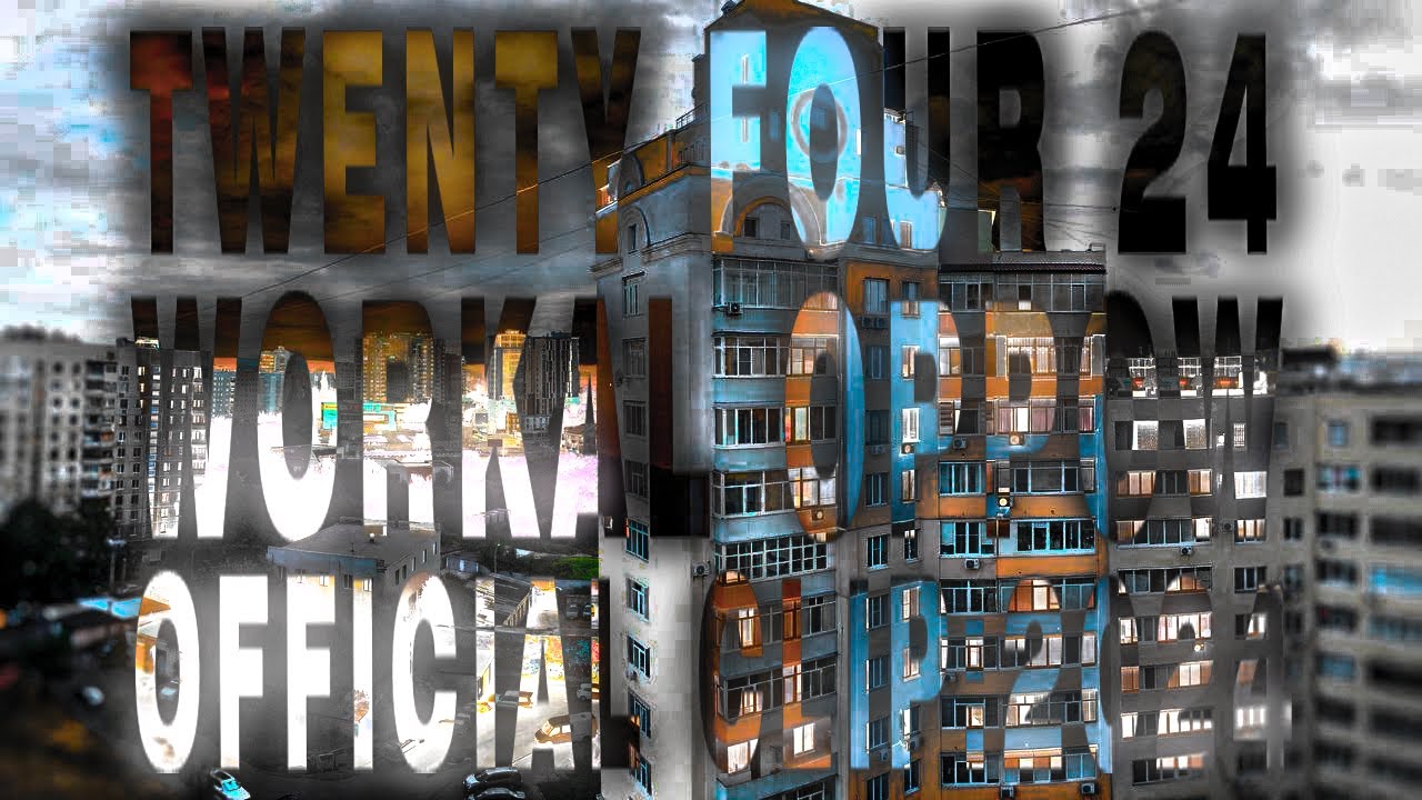 TWENTY FOUR 24 - WORKAL OPPOW (Official Clip: 2024)