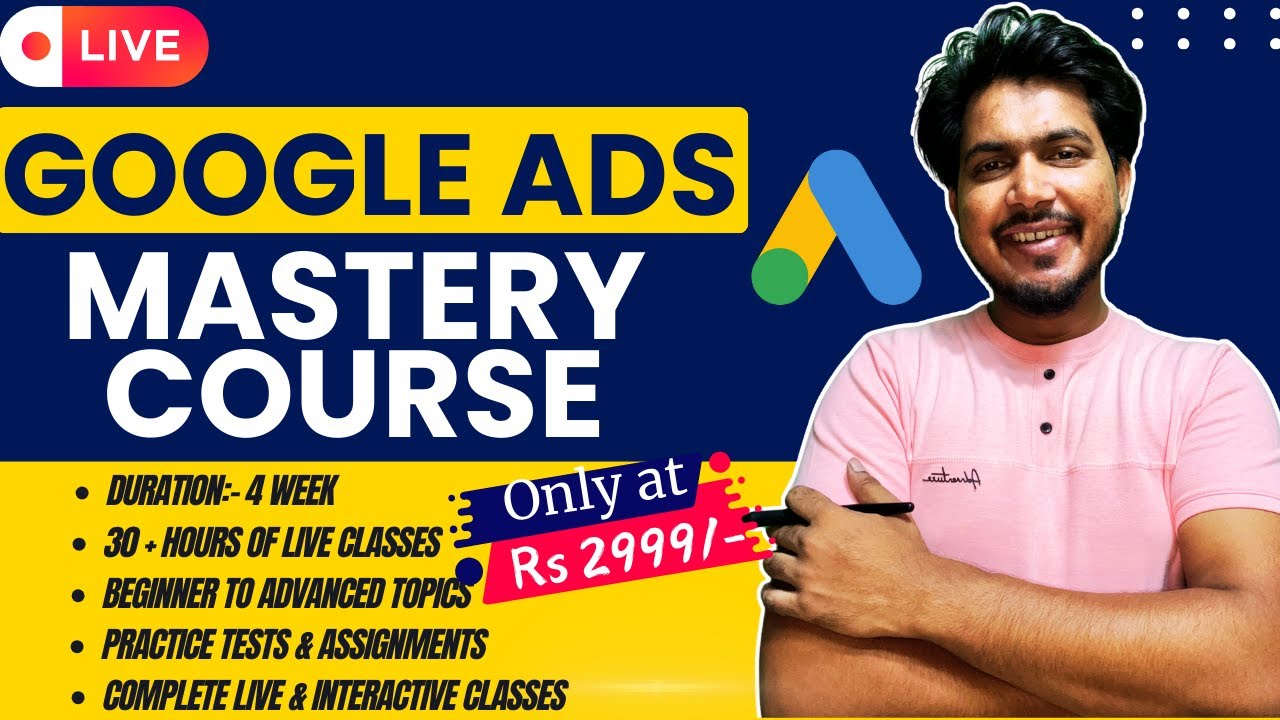 Live Google Ads Course 2024 | Best Google Ads Course in India | Best Google Ads Courses Online