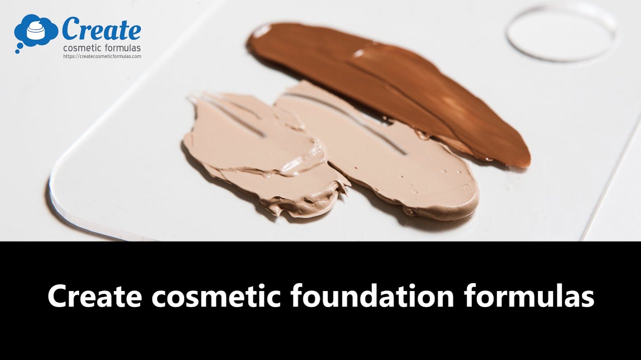 Create Cosmetic Foundation Formulas
