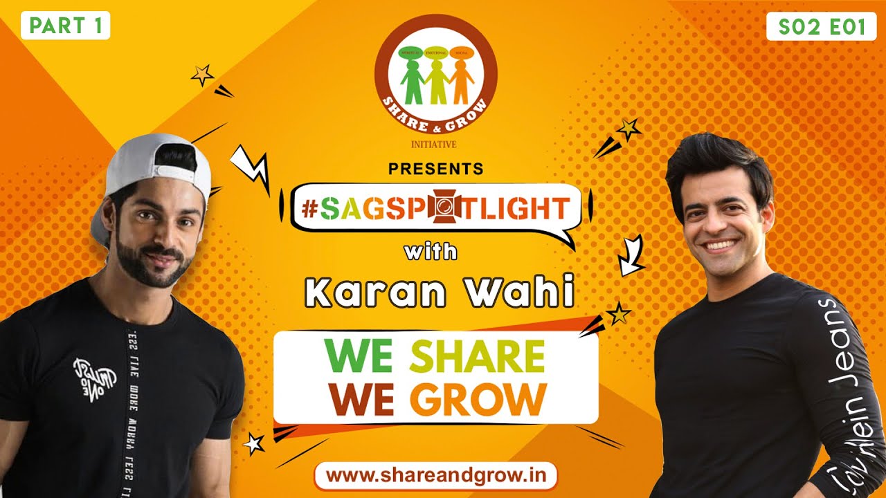 SAGspotlight S2 E01 (Part1) Karan Wahi I Himanshu Ashok Malhotra