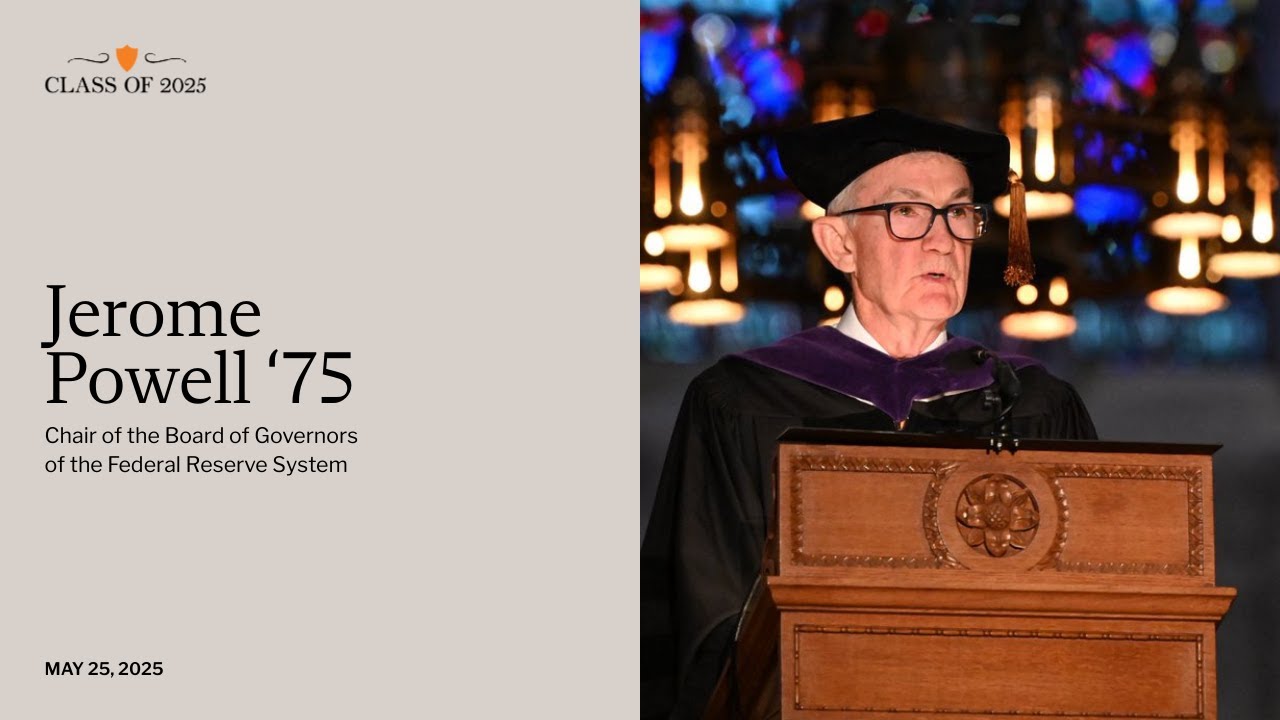 Fed Chair Jerome Powell delivers remarks at Princeton's 2025 Baccalaureate service