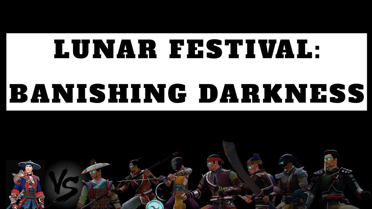 LUNAR FESTIVAL:BANISHING DARKNESS