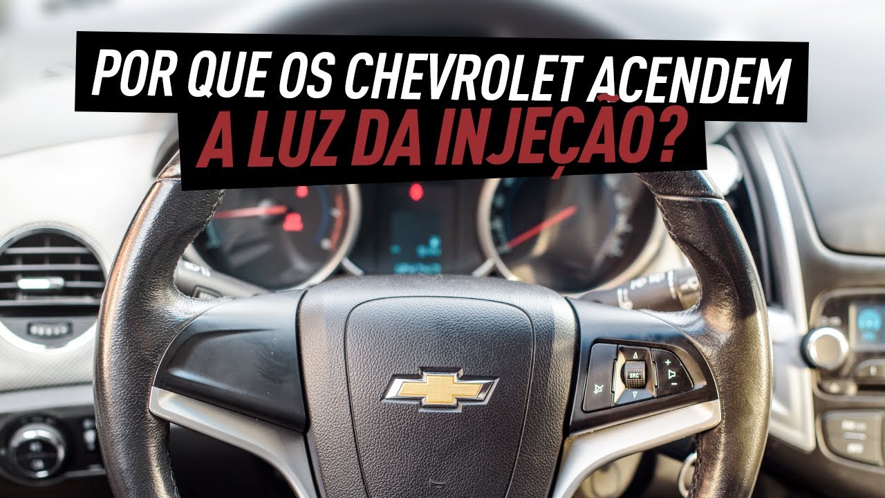 POR QUE OS CHEVROLET ACEDEM A LUZ DA INJEÇÃO?