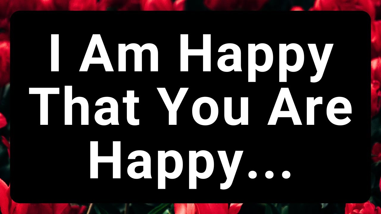 I Am Happy That You Are Happy...😍😘🌹