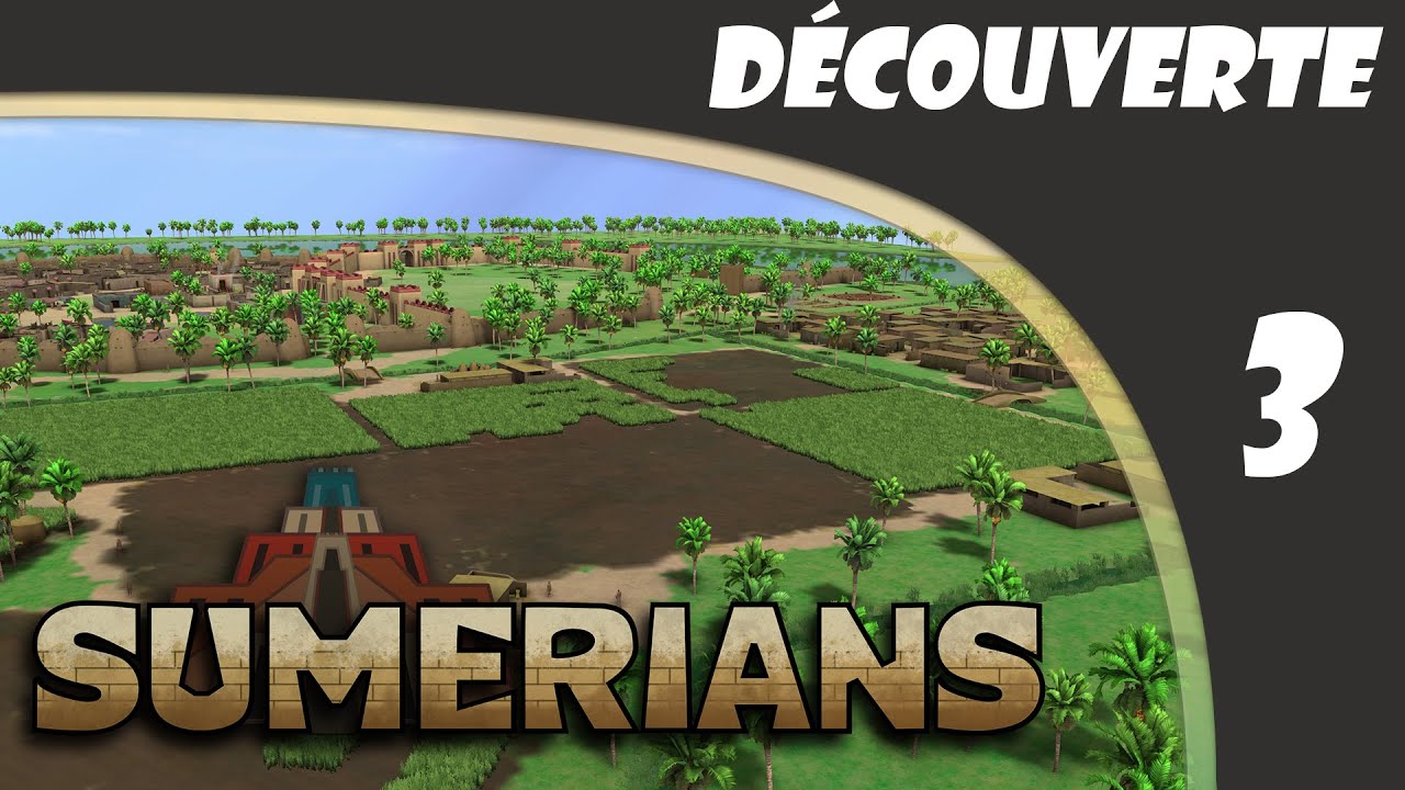 Résoudre quelques problèmes de logistique - 3/4 | Sumerians | Découverte | FR