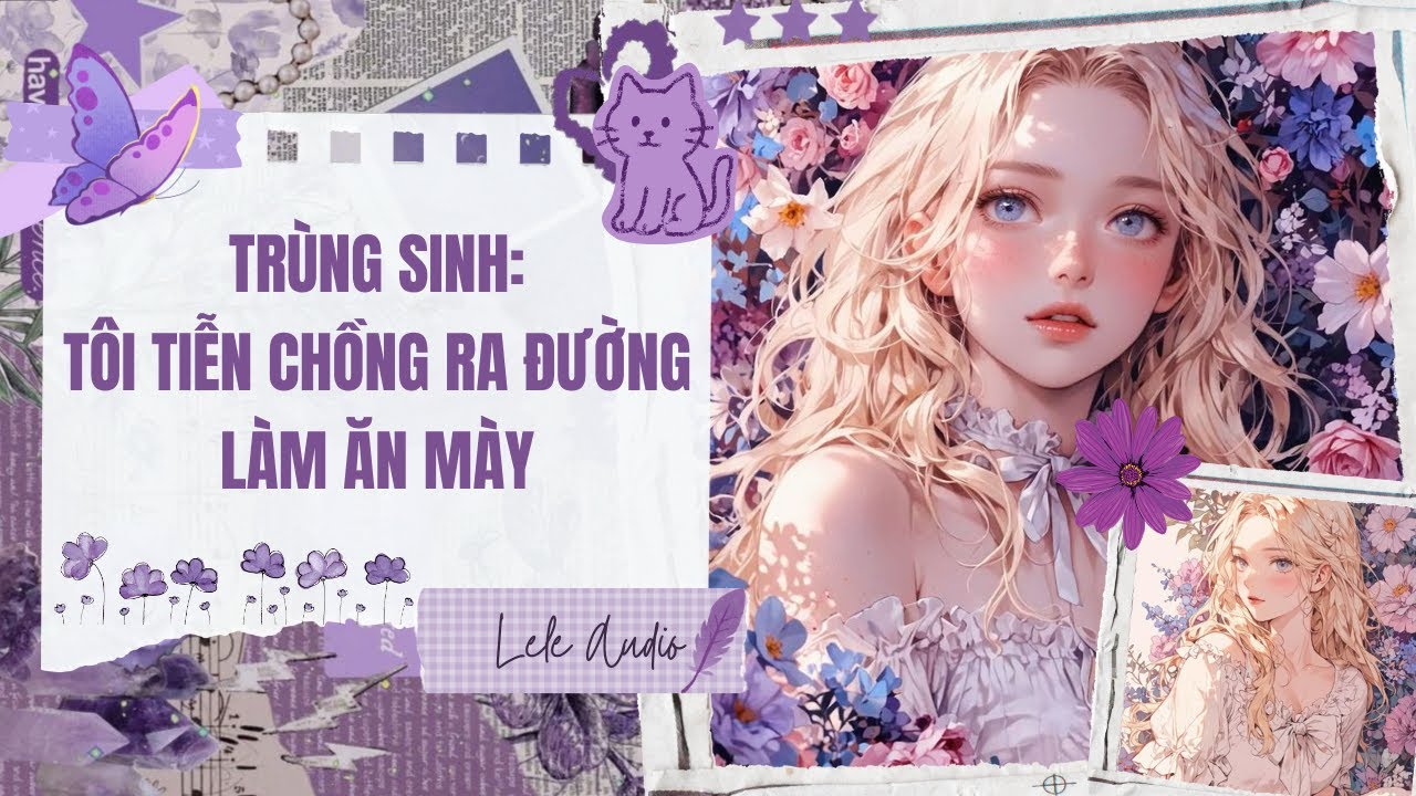 [TRUYỆN AUDIO] [FULL] TRÙNG SINH: TÔI TIỄN CHỒNG RA ĐƯỜNG LÀM ĂN MÀY || Lele Audio