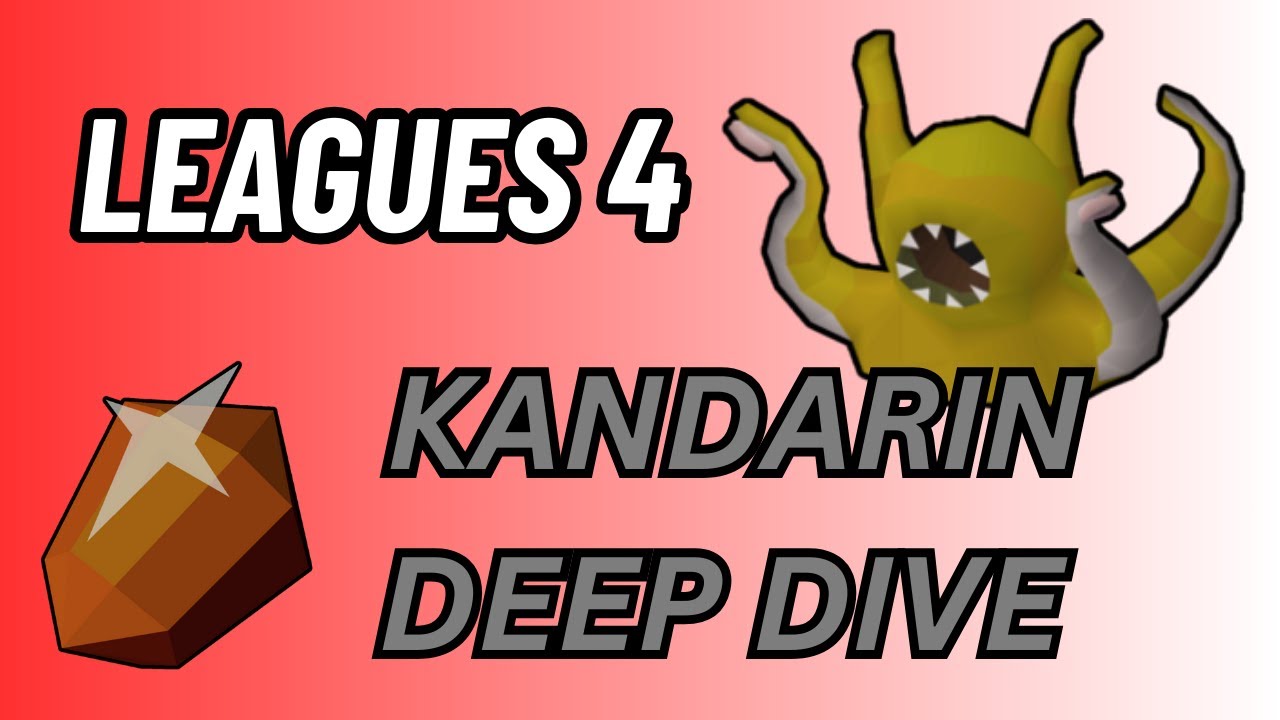 Leagues 4 - Kandarin Deep Dive