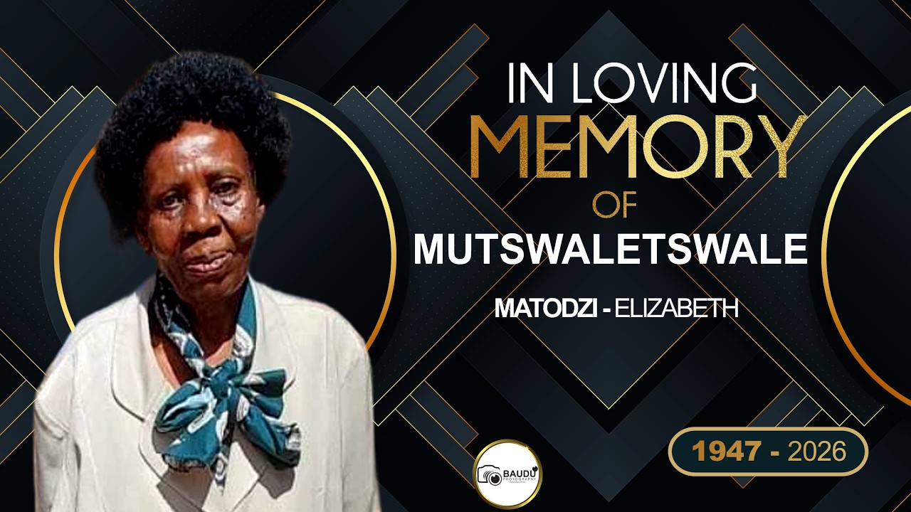 MEMORIAL SERVICE OF MUTSWALETSWALE MATODZI ELIZABETH