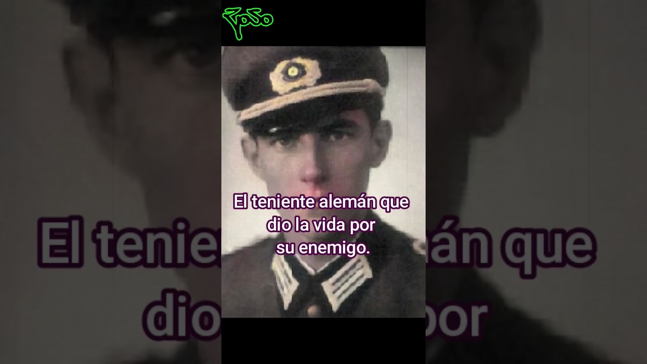 El teniente alem&aacute;n que dio la vida por su enemigo #foryou #historia #leyendas #viral #misterios