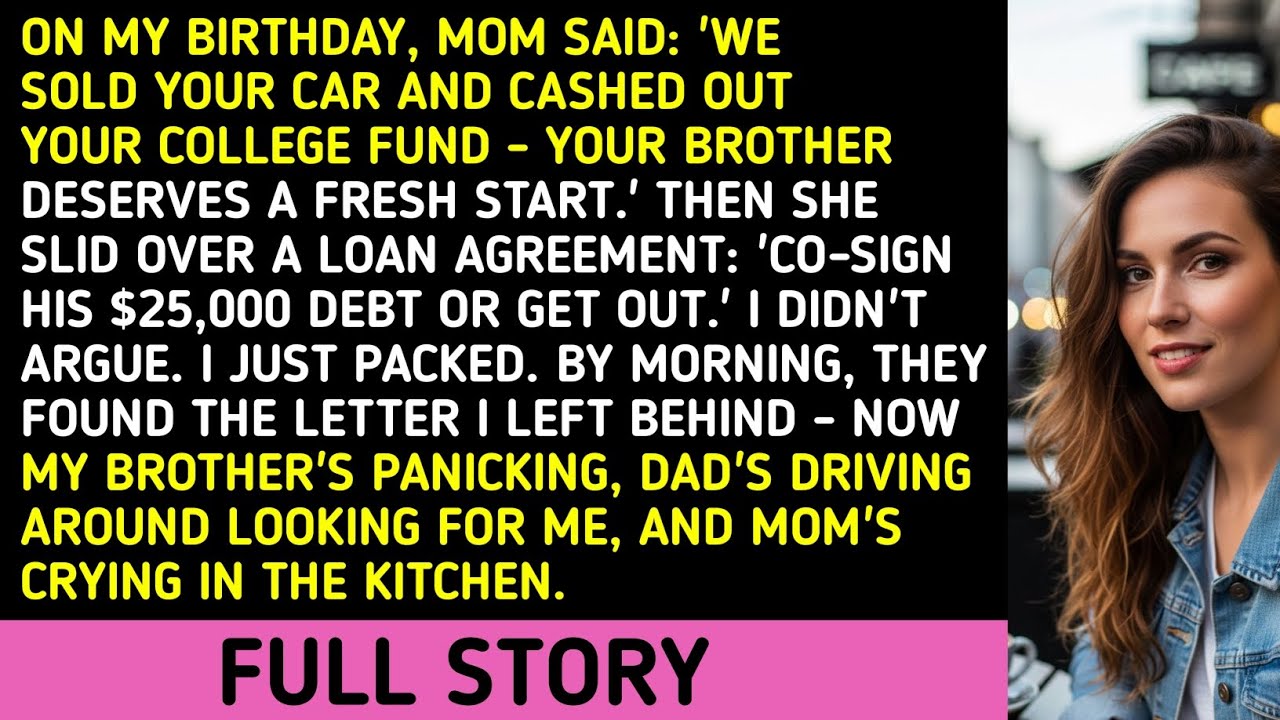 On My Birthday, Mom Said: 'We Sold Your Car And Cashed Out Your College Fund - Your Brother Deserves