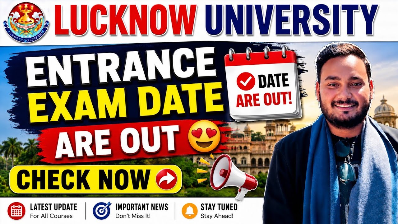 Lucknow University Entrance Exam Date are out 😍 | LU Entrance Exam 2026-27 #lucknowuniversity 