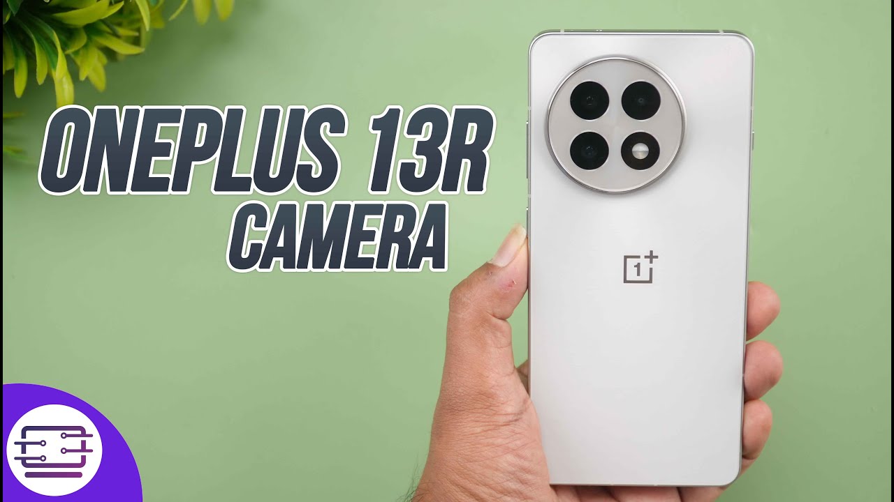 OnePlus 13R Camera Review