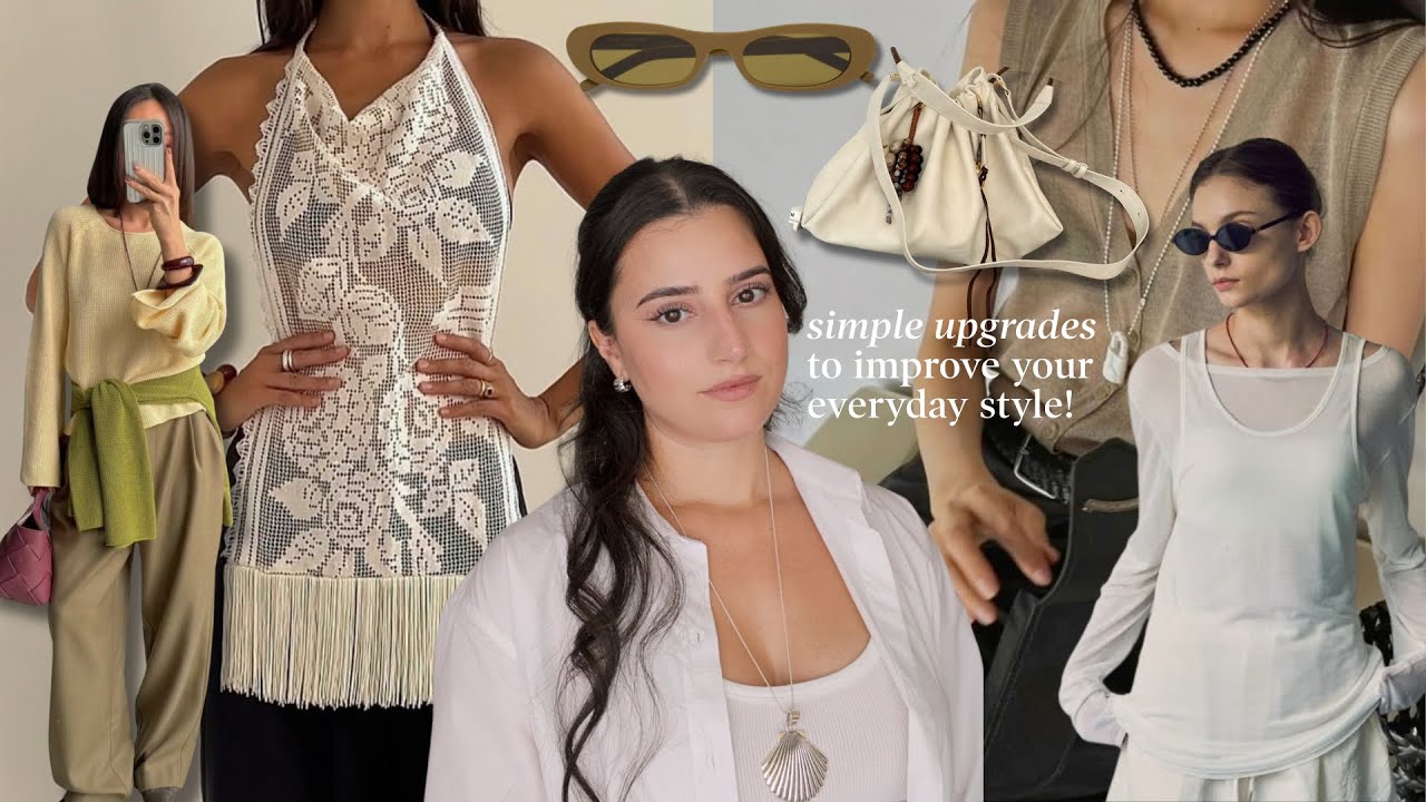 10 Simple Upgrades that Will Improve your Everyday Style