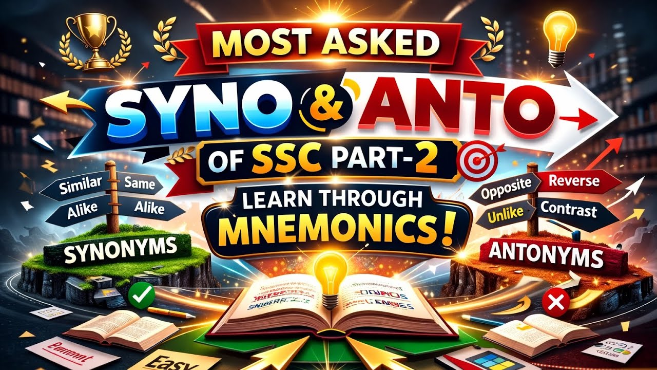 Most asked Syno and Anto of SSC 🔥|Through Mnemonics| Part-2| Important for ssc and other exams 2026🎯