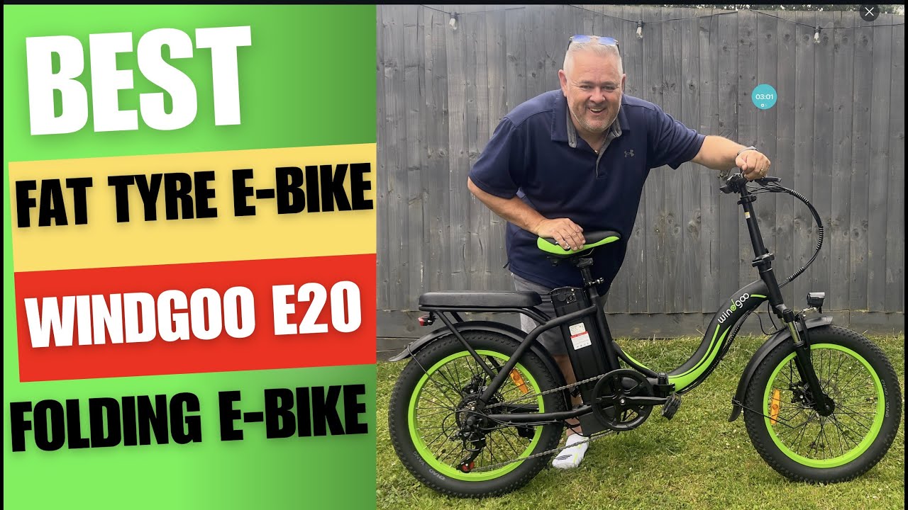 Best Fat Tyre e-bike? The Windgoo E20 fat tyre folding e-bike Best Budget fat tyre ebike under £800?
