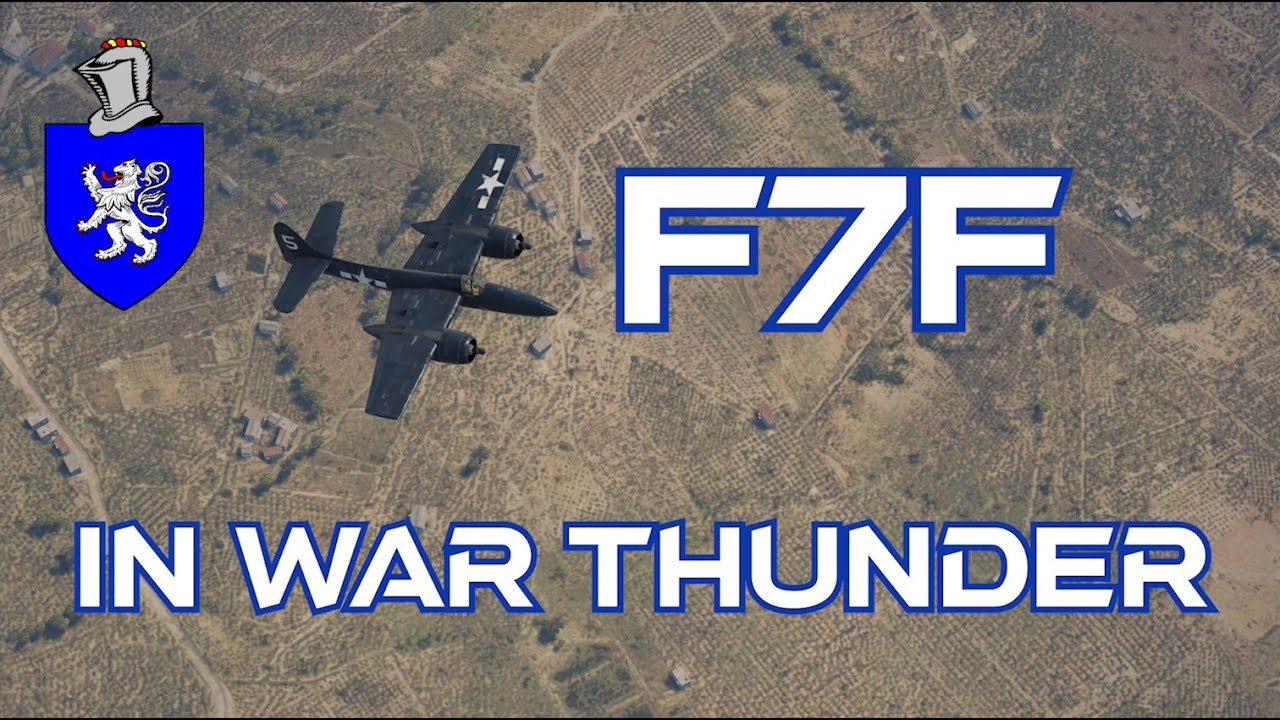 F7F In War Thunder : A Basic Review