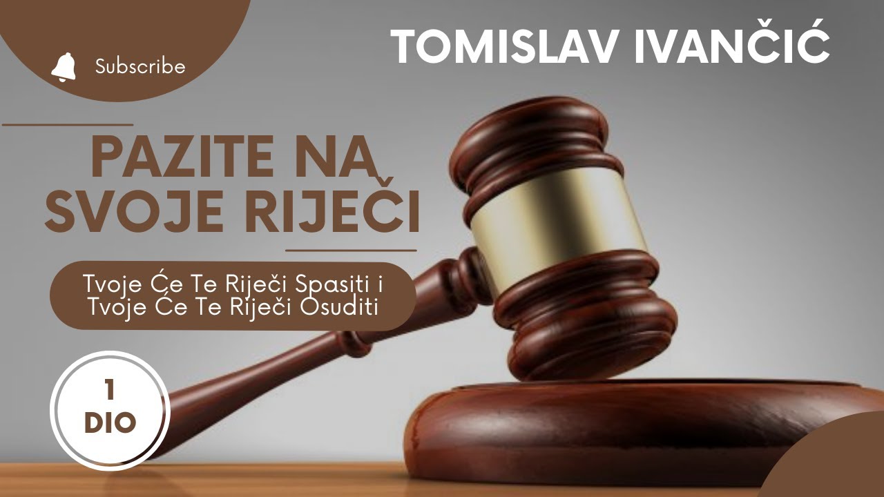 Tomislav Ivančić - Pazite Na Svoje Riječi (1.DIO)