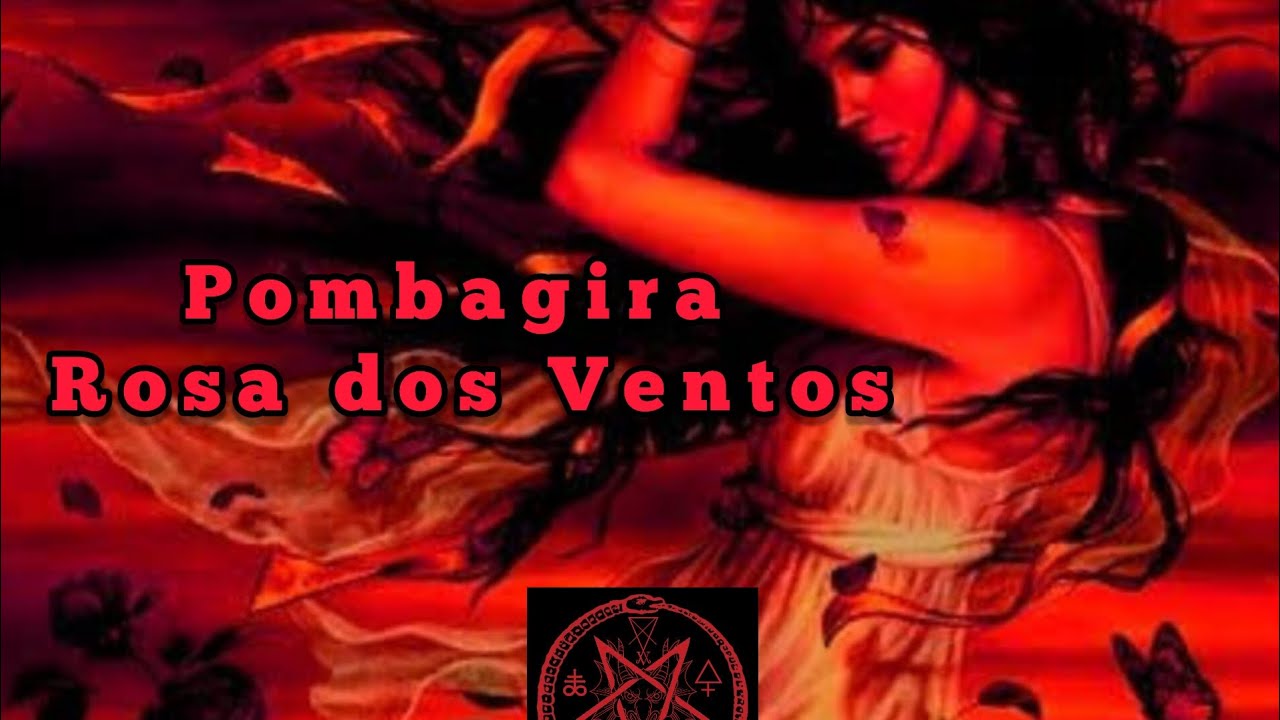 Pombagira Rosa dos Ventos.