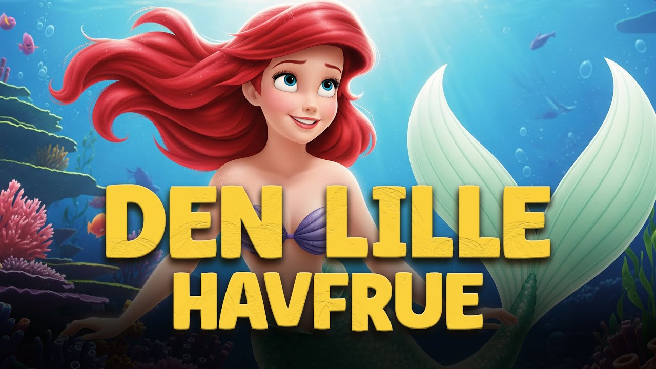 Den Lille Havfrue - En klassisk historie af H.C. Andersen