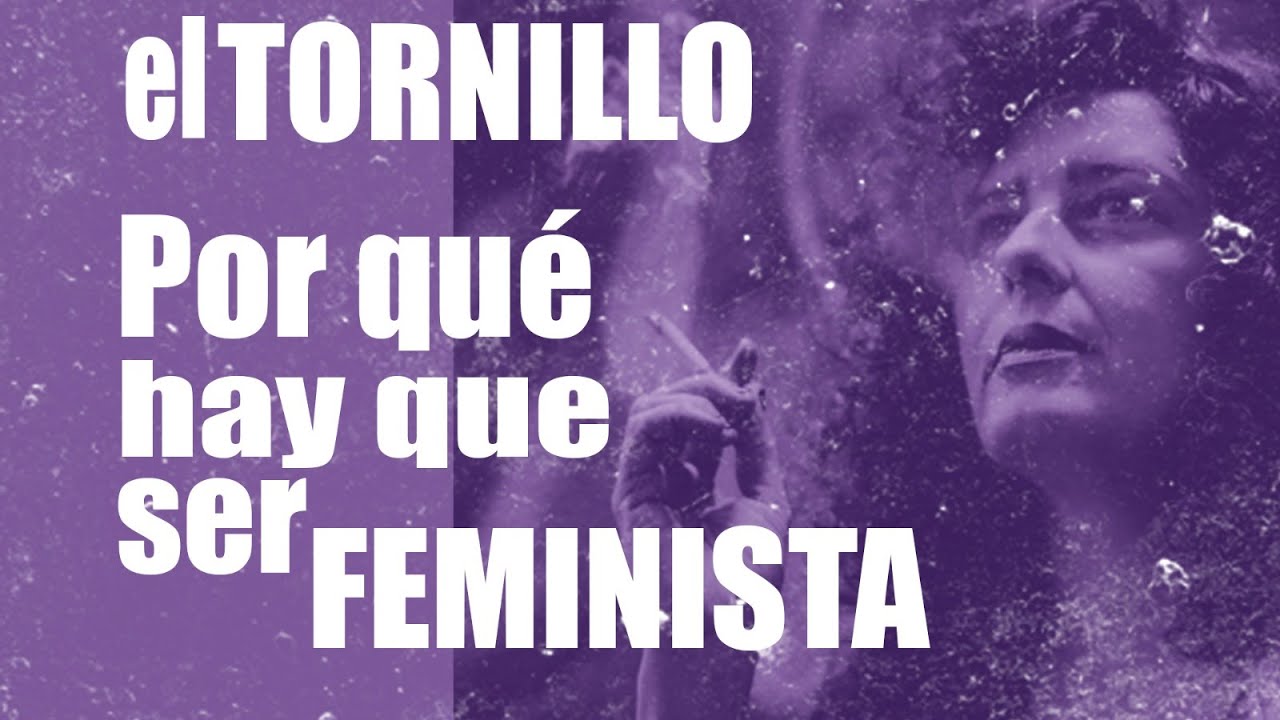 #EnLaFrontera426 - Irantzu Varela y #ElTornillo - Por qué hay que ser feminista