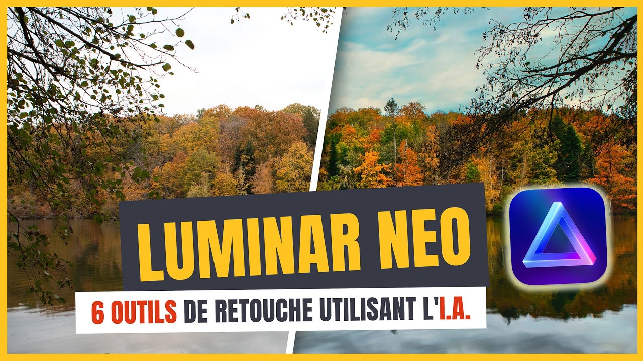 Luminar Neo : 6 outils de retouche utilisant l'I.A.