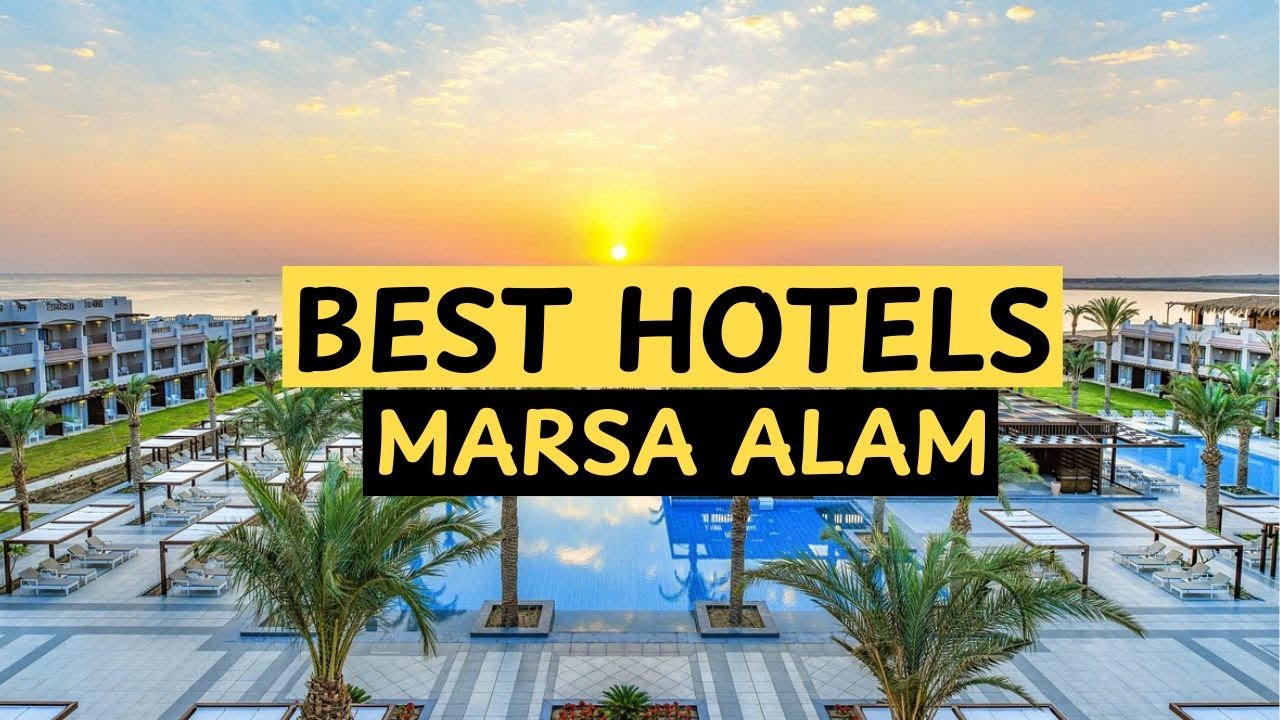 THE 5 BEST Hotels in Marsa Alam, Egypt 2025