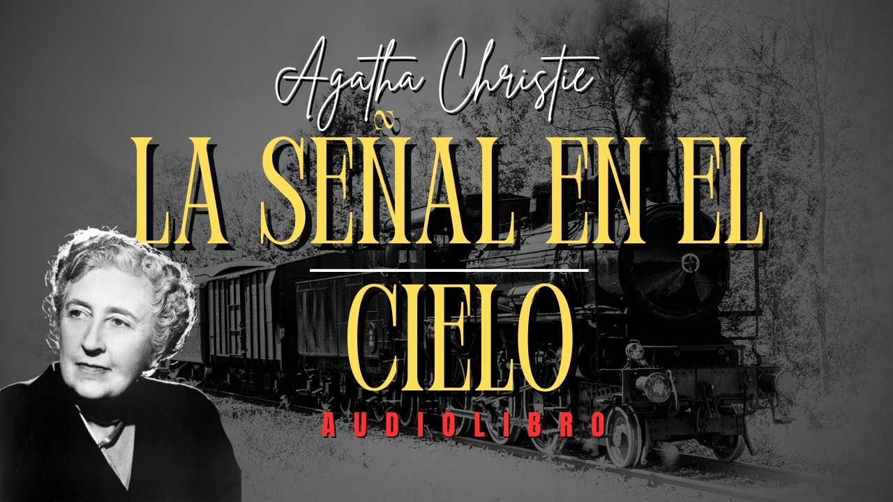 LA SEÑAL EN EL CIELO: Un misterio de Agatha Christie |Audiolibro (subs)