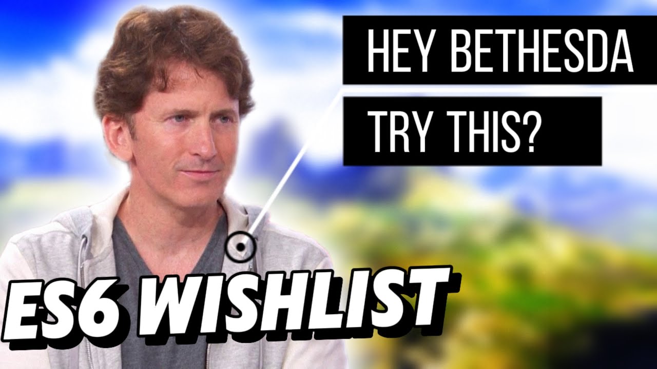 Bethesda Should Do This In Elder Scrolls 6 (Wishlist)
