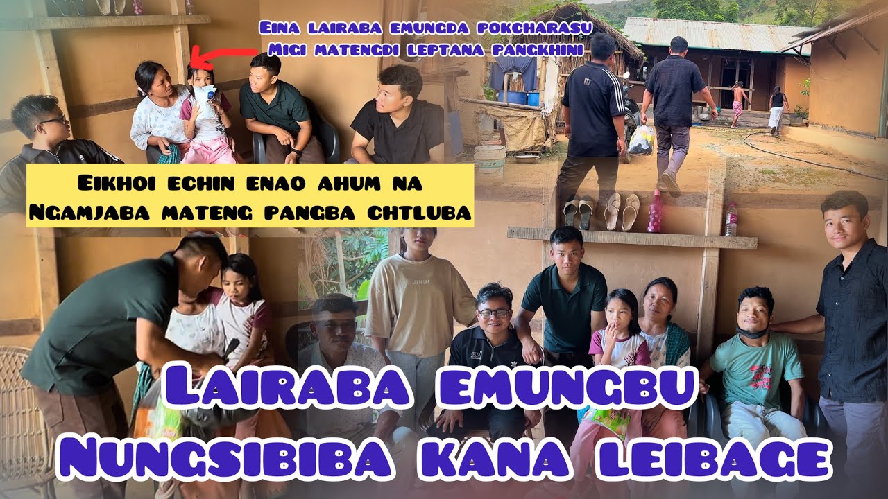 Lairaba emungbu nungsibiba kana leibage// eikhoi echin enao ahum na angamjaba mateng pangjaruba.