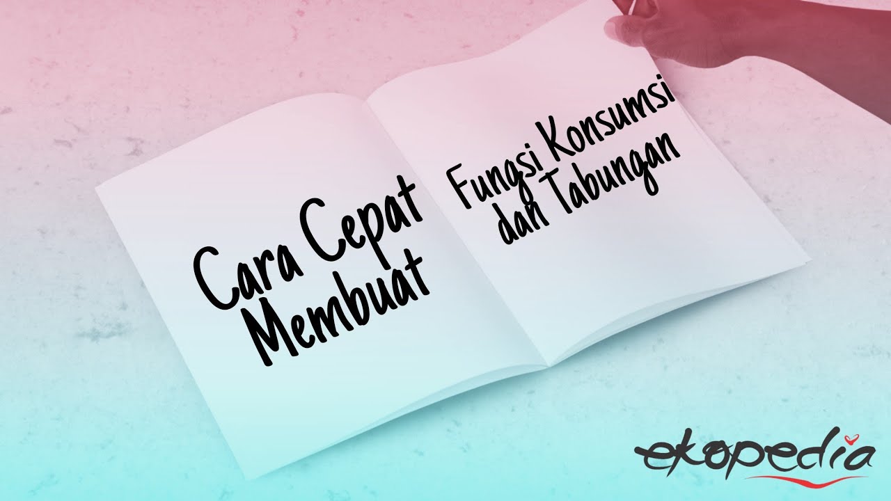 Cara cepat menentukan fungsi konsumsi dan tabungan