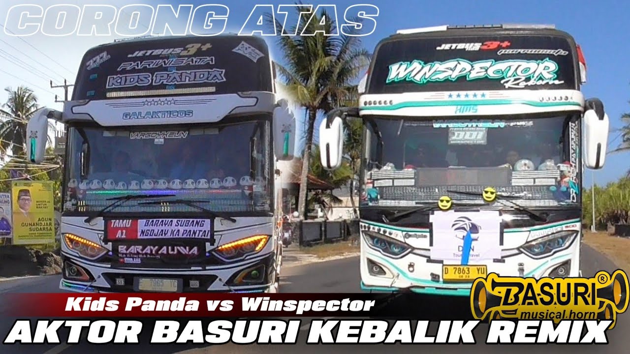 PESONA CORONG ATAS BUS TUNGGAL JAYA KIDS PANDA & QQ TRANS WINSPECTOR FULL TELOLET BASURI REMIX
