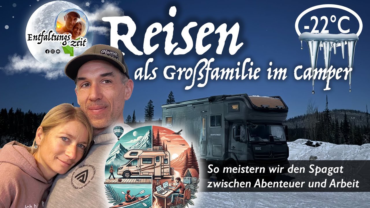 Reisen als Großfamilie im Camper - So meistern wir den Spagat zwischen (Reise-) Abenteuer und Arbeit