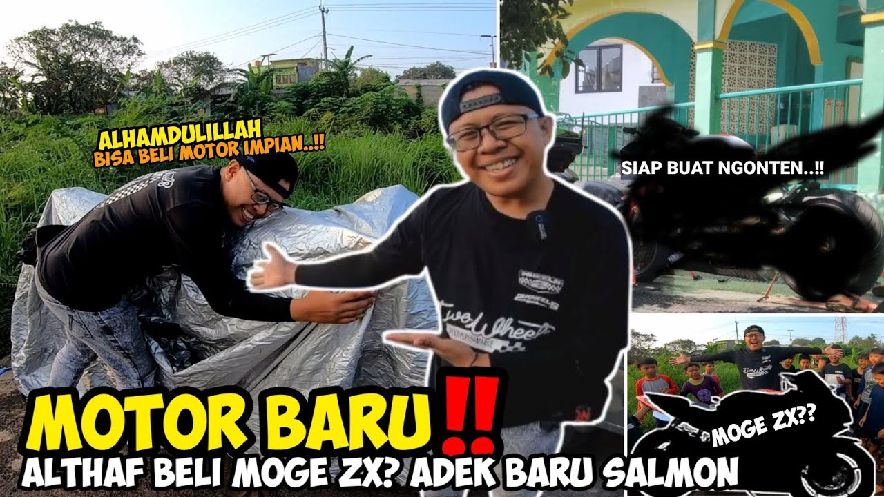 MOTOR BARU MOGE ZX ⁉️ ALTHAF MOTOVLOG ALHAMDULILLAH SALMON PUNYA ADEK KIRA2 MOTOR APA INI GUYS