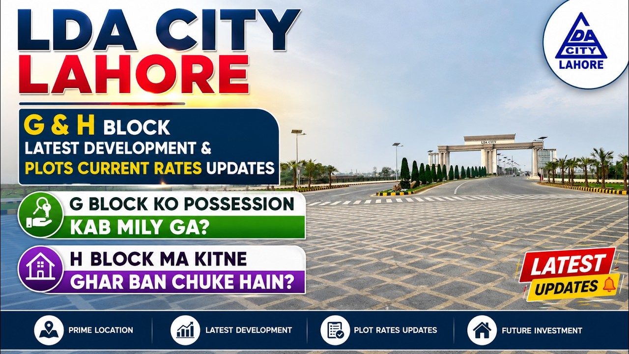 LDA City Lahore | G & H Block | Latest Development & Current Plot Rates Update | Must Watch