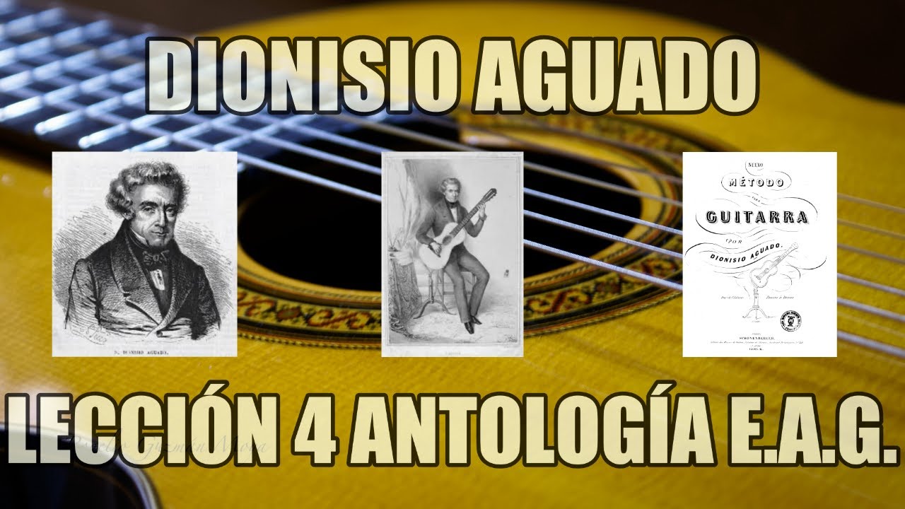 DIONISIO AGUADO LECCIÓN  4 ANTOLOGÍA DEL E.A.G.  Ejercicio Nº 8 NUEVO METODO DE GUITARRA