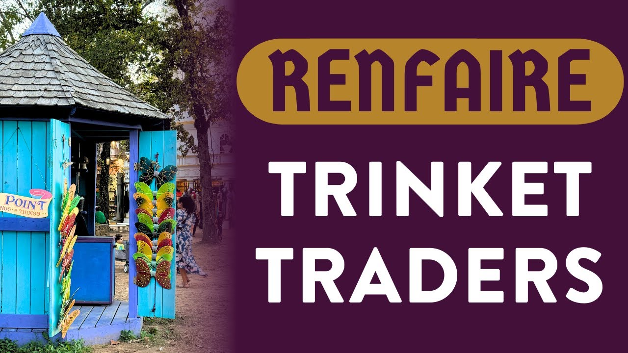⚜️Why Trinket Traders weren’t welcome at this Renfaire