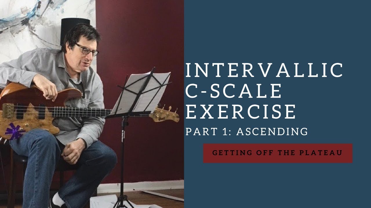 Jeff Berlin Bass Mastery: Jeff shares an Intervallic C-Scale Practice Exercise - Part 1: Ascending