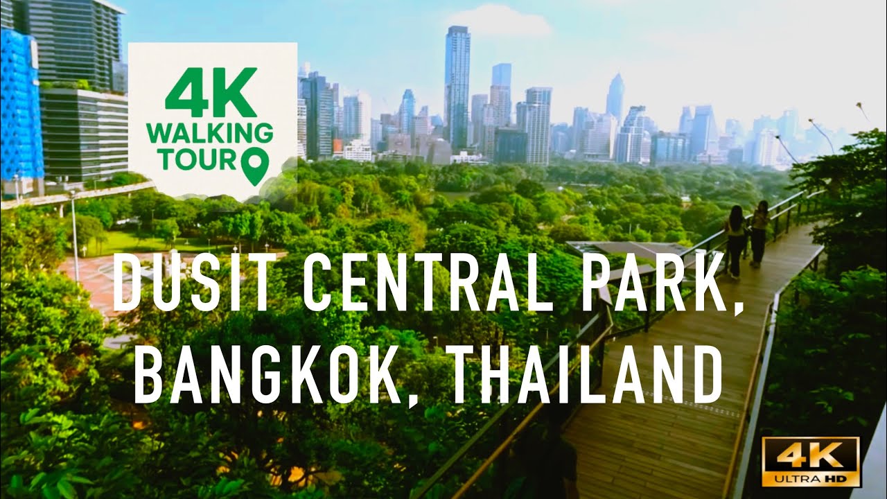 4K WALKING TOUR | DUSIT CENTRAL PARK & FOODPARK, BANGKOK 🇹🇭