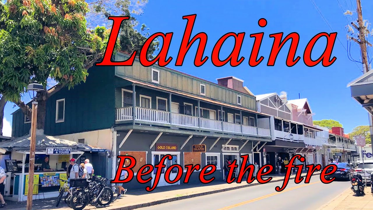 Lahaina Before the Fire
