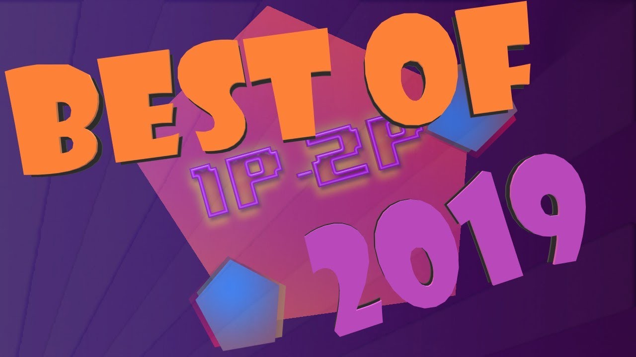 Best of 1P-2P:  2019
