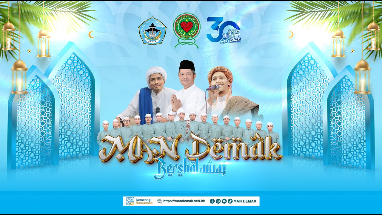 MAN Demak Bersholawat | Dalam Rangka Peringatan HUT Ke-30 MAN Demak
