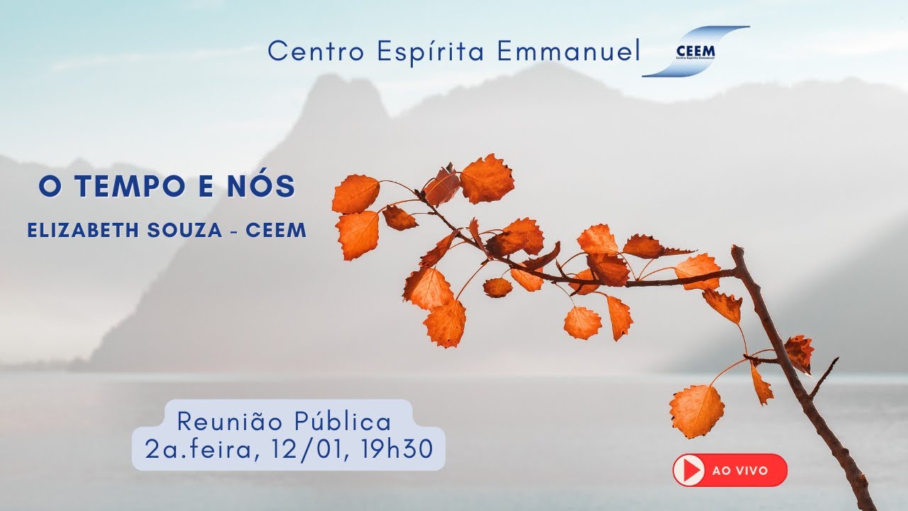 12 de janeiro de 2026 - O Tempo e Nós - Elizabeth Souza - CEEM