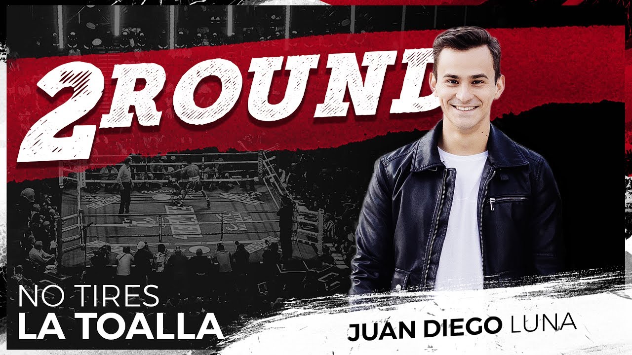 No tires la toalla - Pr. Juan Diego Luna