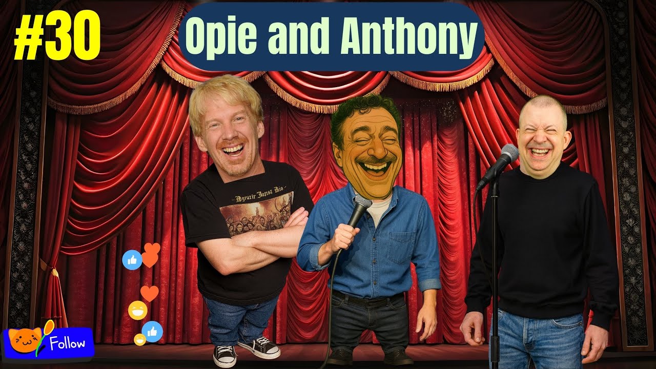 Opie & Anthony Explain Why Comedy Equals Funny and Nothing Else Matters | Opie & Anthony